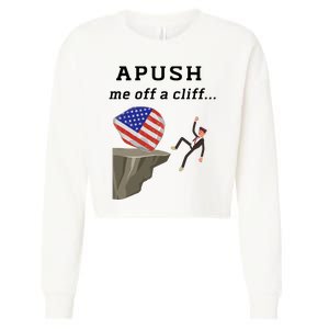 Apush Me Off A Cliff 2024 Ap Exam For Students Funny Trendy Cropped Pullover Crew