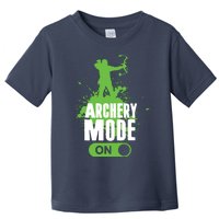 Archery Mode On Cool Hunting Bow Arrow Men Archer Gift Toddler T-Shirt