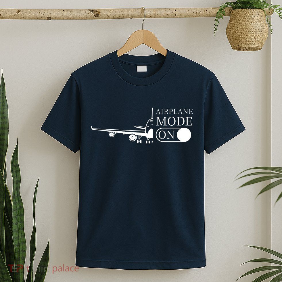 Airplane Mode On T-Shirt