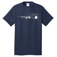 Airplane Mode On Tall T-Shirt