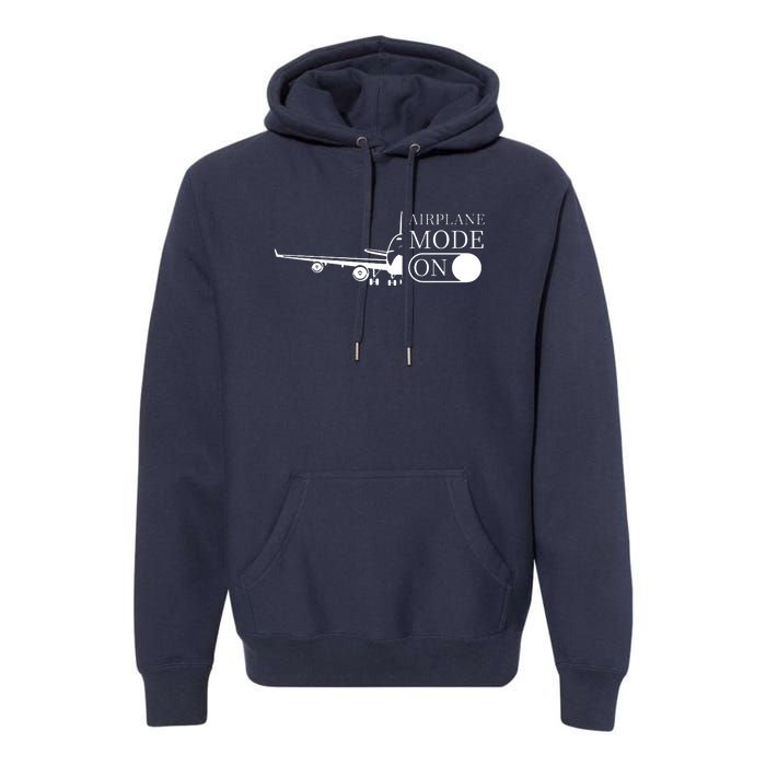 Airplane Mode On Premium Hoodie