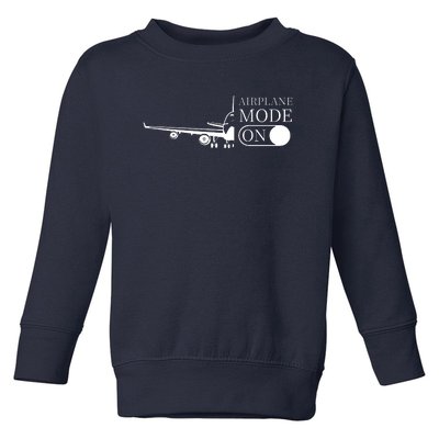 Airplane Mode On Toddler Sweatshirt