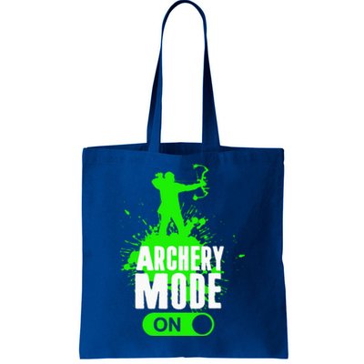 Archery Mode On Cool Hunting Bow Arrow Archer Gift Tote Bag