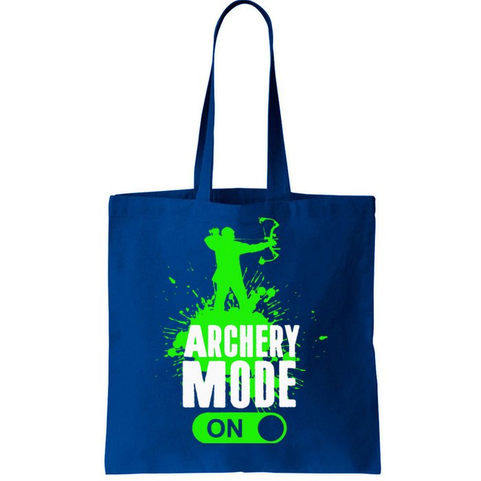 Archery Mode On Cool Hunting Bow Arrow Archer Gift Tote Bag