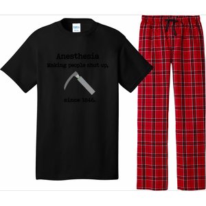 Anesthesia Making People Shut Up Since 1846 Funny Anesthesia Pajama Set