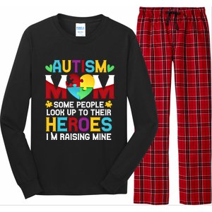 Autism Mom People Look Up Their Heroes Raising Mine Cute Gift Long Sleeve Pajama Set