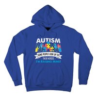 Autism Mom People Look Up To Their Heroes IM Raising Mine Gift Hoodie