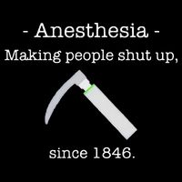 Anesthesia Making People Shut Up Since 1846 Magnet