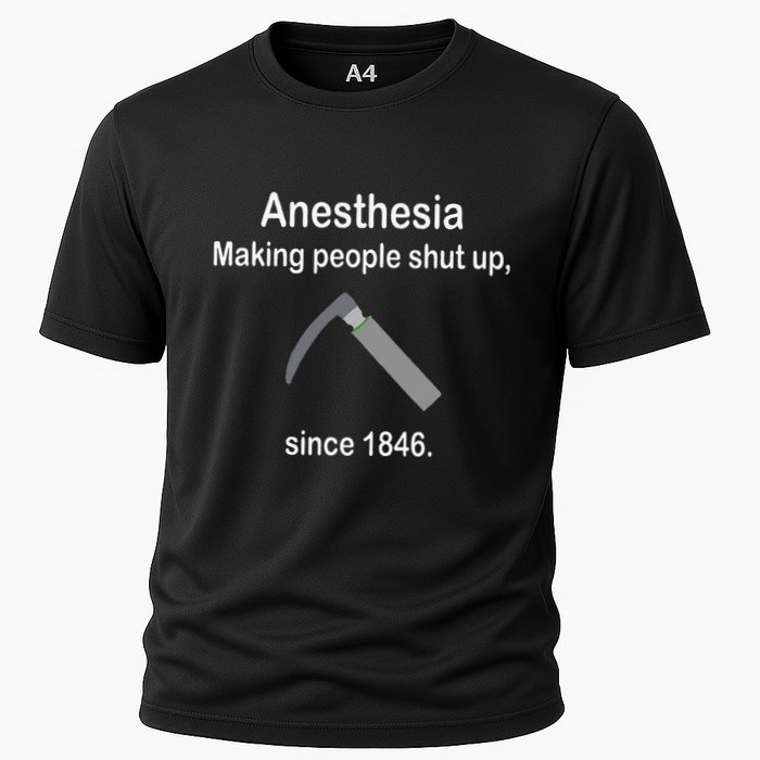 Anesthesia Making People Shut Up Cooling Performance Crew T-Shirt