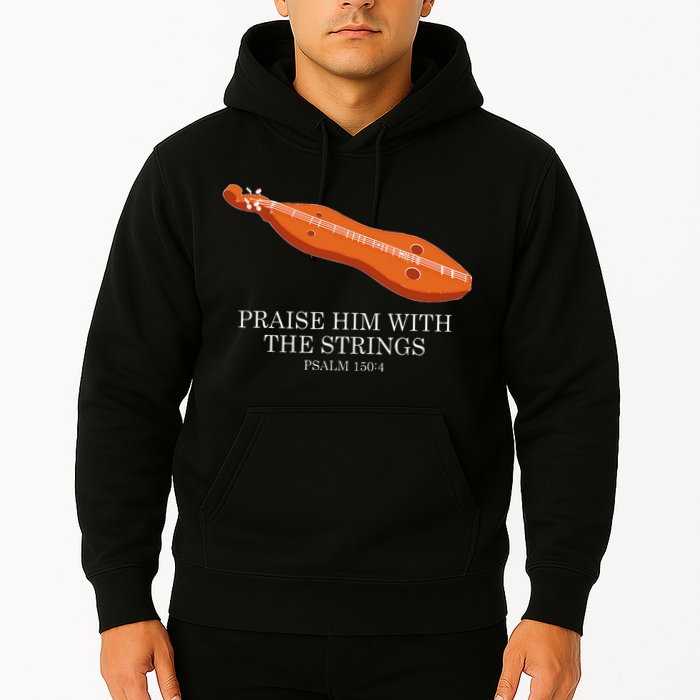 Appalachian Music Praise Him With The Strings Dulcimer Hoodie