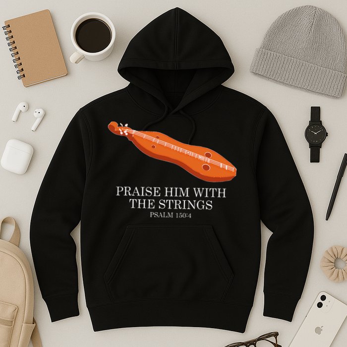 Appalachian Music Praise Him With The Strings Dulcimer Hoodie