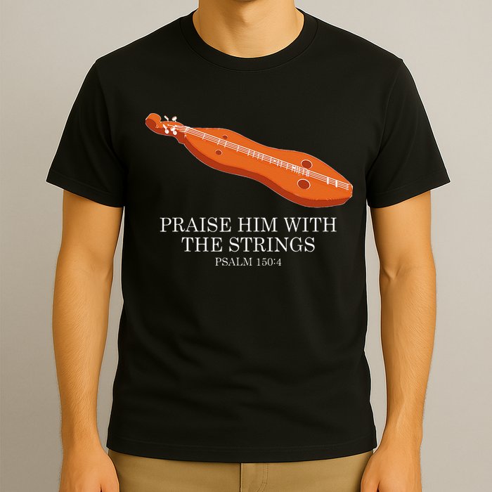 Appalachian Music Praise Him With The Strings Dulcimer T-Shirt
