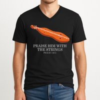 Appalachian Music Praise Him With The Strings Dulcimer V-Neck T-Shirt