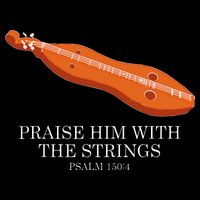 Appalachian Music Praise Him With The Strings Dulcimer Backpack