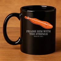 Appalachian Music Praise Him With The Strings Dulcimer 11oz C Handle Ceramic Mug
