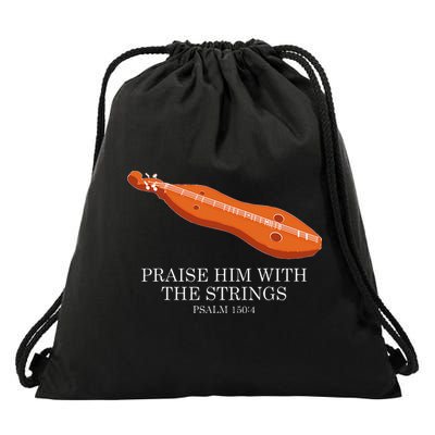 Appalachian Music Praise Him With The Strings Dulcimer Drawstring Bag