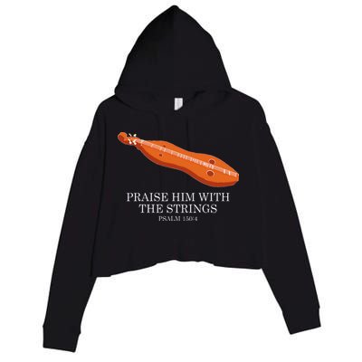 Appalachian Music Praise Him With The Strings Dulcimer Crop Fleece Hoodie