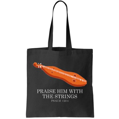 Appalachian Music Praise Him With The Strings Dulcimer Tote Bag