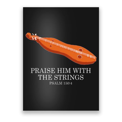 Appalachian Music Praise Him With The Strings Dulcimer Poster