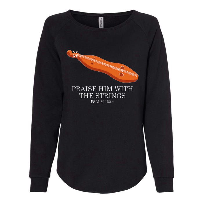 Appalachian Music Praise Him With The Strings Dulcimer Womens California Wash Sweatshirt