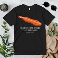 Appalachian Music Praise Him With The Strings Dulcimer Premium T-Shirt