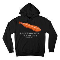 Appalachian Music Praise Him With The Strings Dulcimer Tall Hoodie