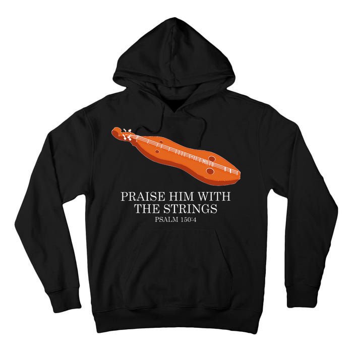 Appalachian Music Praise Him With The Strings Dulcimer Tall Hoodie