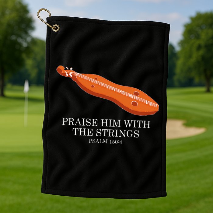 Appalachian Music Praise Him With The Strings Dulcimer Golf Towel