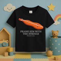 Appalachian Music Praise Him With The Strings Dulcimer Toddler T-Shirt