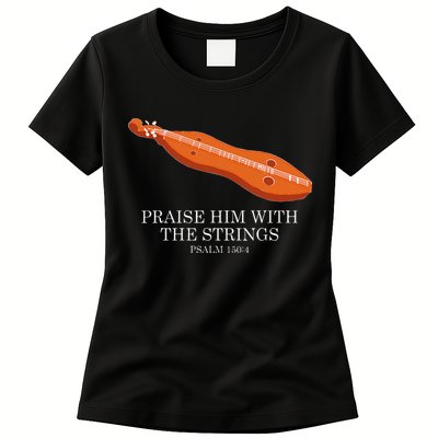 Appalachian Music Praise Him With The Strings Dulcimer Womens T-Shirt