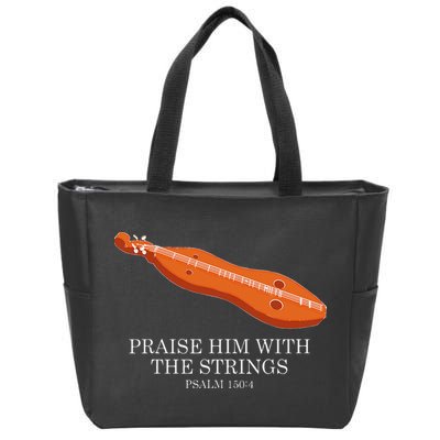 Appalachian Music Praise Him With The Strings Dulcimer Zip Tote Bag