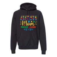 Autism Mom Proud & Loud Graphic Premium Hoodie