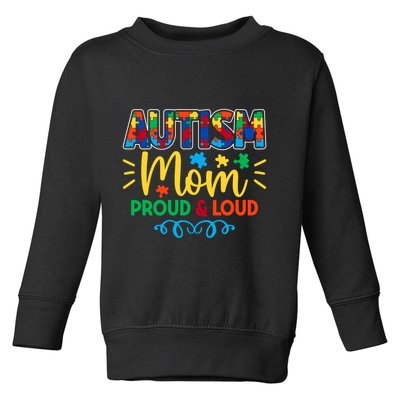 Autism Mom Proud & Loud Graphic Toddler Sweatshirt