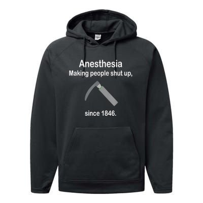 Anesthesia Making People Shut Up Since 1846 Funny Anesthesia Performance Fleece Hoodie