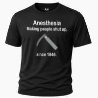 Anesthesia Making People Shut Up Since 1846 Funny Anesthesia Cooling Performance Crew T-Shirt