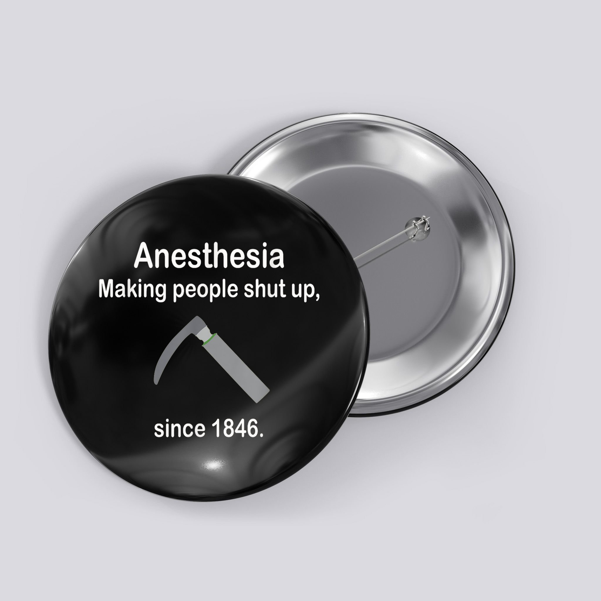 Anesthesia Making People Shut Up Since 1846 Funny Anesthesia Button