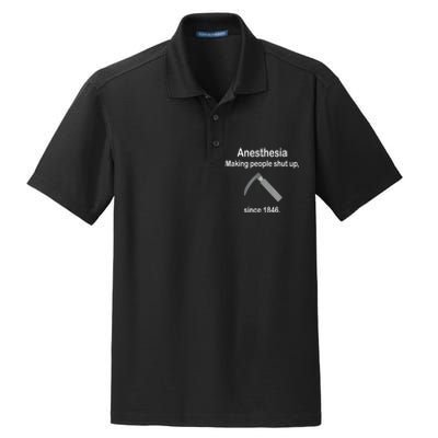 Anesthesia Making People Shut Up Since 1846 Funny Anesthesia Dry Zone Grid Polo