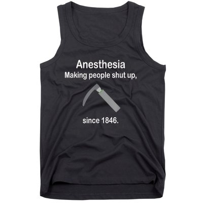 Anesthesia Making People Shut Up Since 1846 Funny Anesthesia Tank Top