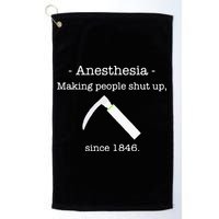 Anesthesia Making People Shut Up Since 1846 Golf Towel