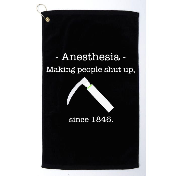 Anesthesia Making People Shut Up Since 1846 Golf Towel