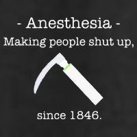Anesthesia Making People Shut Up Since 1846 Golf Towel