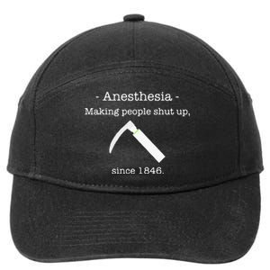 Anesthesia Making People Shut Up Since 1846 7-Panel Snapback Hat