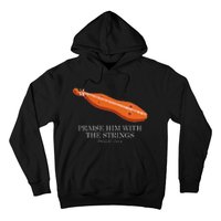 Appalachian Music Praise Him With The Strings Dulcimer Hoodie