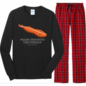 Appalachian Music Praise Him With The Strings Dulcimer Long Sleeve Pajama Set