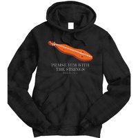 Appalachian Music Praise Him With The Strings Dulcimer Tie Dye Hoodie