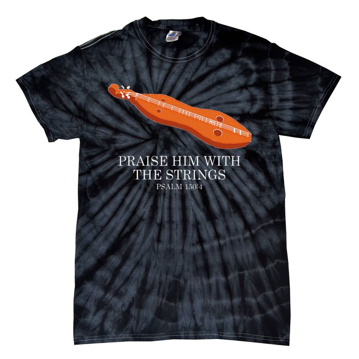 Appalachian Music Praise Him With The Strings Dulcimer Tie-Dye T-Shirt