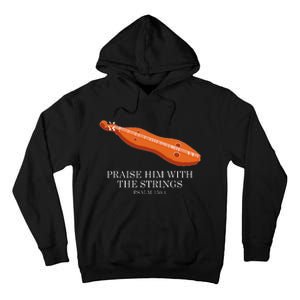 Appalachian Music Praise Him With The Strings Dulcimer Tall Hoodie