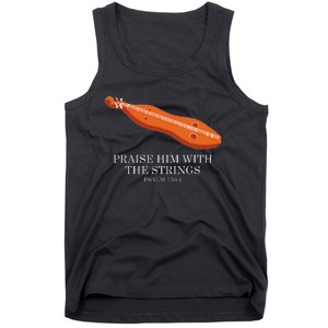 Appalachian Music Praise Him With The Strings Dulcimer Tank Top