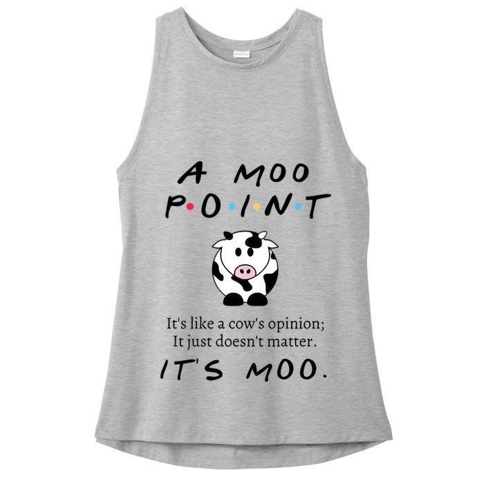 A Moo Point Its Like A Cows Opinion Ladies PosiCharge Tri-Blend Wicking Tank