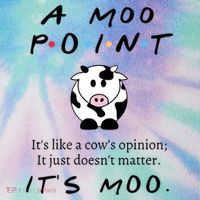 A Moo Point Its Like A Cows Opinion Legacy Tie Dye Trucker Hat